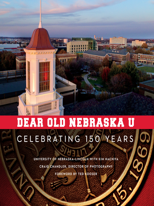Title details for Dear Old Nebraska U by University of Nebraska-Lincoln - Available